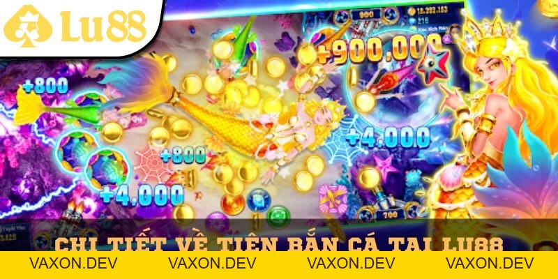 Tiên Bắn Cá Lu88 – Cuộc Săn Kho Báu Đại Dương Đầy Kỳ Ảo - vaxon.dev