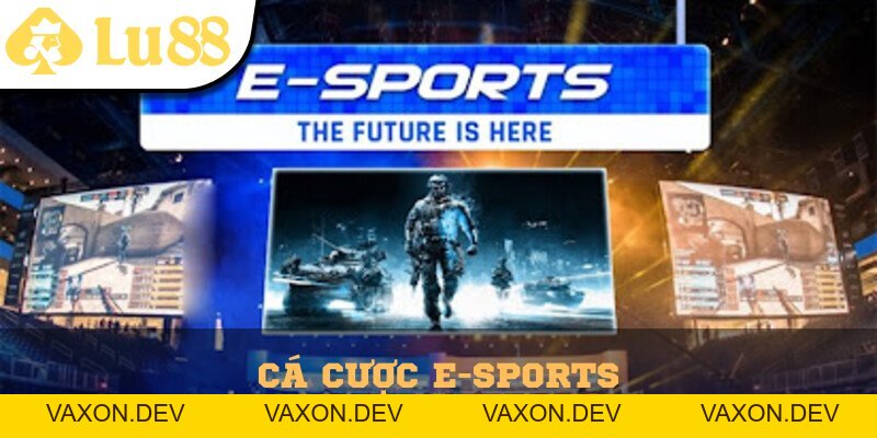 Cá Cược E-Sports Lu88 – Sân Chơi Cho Game Thủ Hiện Đại - vaxon.dev