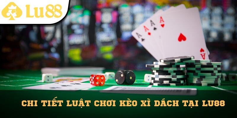 Kéo Xì Dách Lu88 - Tựa Game Bài Đầy Kịch Tính, Cuốn Hút - vaxon.dev