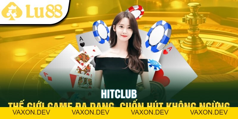 HITCLUB - Top Những Hấp Dẫn Anh Em Tại Cổng Game Này - vaxon.dev