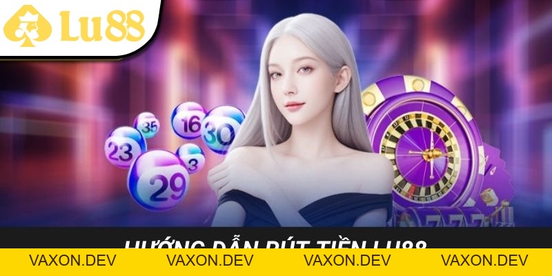 Hướng Dẫn LU88 - Bước Giúp Chơi Game Tại Thương Hiệu - vaxon.dev