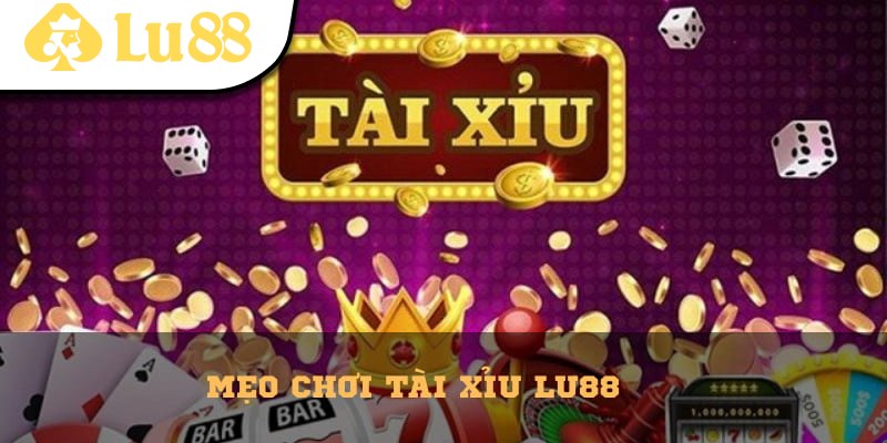 Mẹo Chơi Tài Xỉu Lu88 - Bí Quyết Thắng Lớn Mỗi Lần Cược - vaxon.dev
