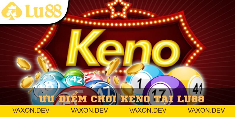Keno Lu88 - Siêu Phẩm Game Số Đỉnh Cao Chỉ Có Tại Lu88 - vaxon.dev