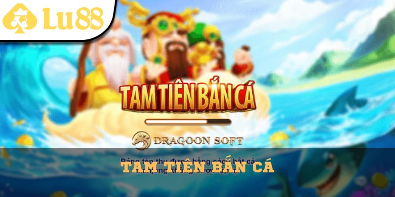 Tam Tiên Bắn Cá - Thế Giới Đại Dương Sống Động Tại Lu88 - vaxon.dev
