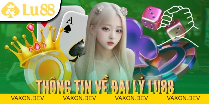 Đại Lý Lu88 - vaxon.dev