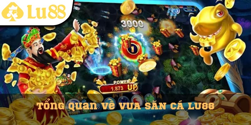 Vua Săn Cá Lu88 – Game Bắn Cá Đổi Thưởng Hấp Dẫn Nhất - vaxon.dev