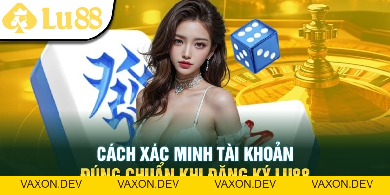 Đăng Ký LU88 Siêu Dễ Nhận Bạt Ngàn Khuyến Mãi 2026 - vaxon.dev