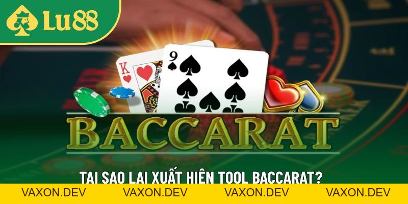 Tìm Hiểu Tool Baccarat Tốt Nhất – Tăng Cơ Hội Thắng Lớn - vaxon.dev