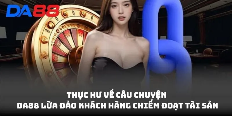DA88 Có Lừa Đảo Không? Chi Tiết Sự Thật Về Tin Đồn Lừa Đảo - vaxon.dev