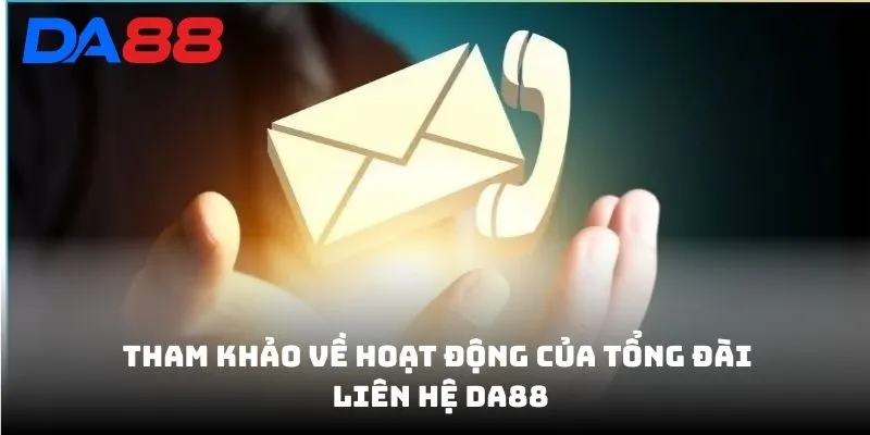 Liên Hệ DA88 - Tổng Đài Chăm Sóc 24/24 Hỗ Trợ Khách Hàng - vaxon.dev
