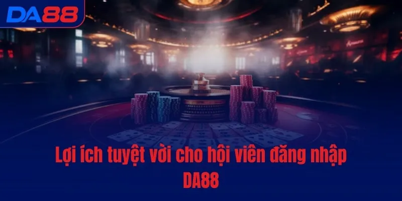 Đăng nhập DA88 - Khởi đầu, chinh phục tiền tỷ mỗi ngày - vaxon.dev