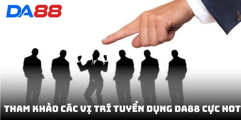 Tuyển Dụng DA88 - Tuyển Nhân Viên Lương Cao Ứng Tuyển Ngay - vaxon.dev