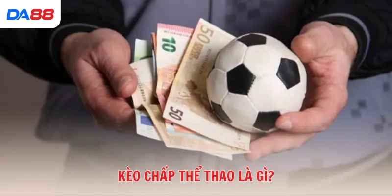 Cẩm nang cho tân thủ: Kèo chấp thể thao là gì & cách cược hiệu quả số 1 - vaxon.dev