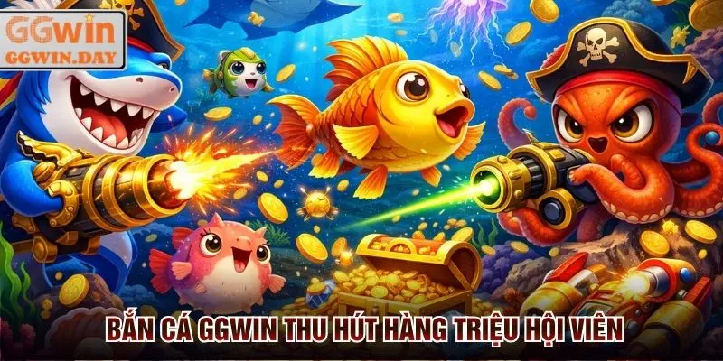 Bắn Cá GGWin - Sảnh Bắn Cá Xèng Trực Tuyến Hot 2026 - vaxon.dev