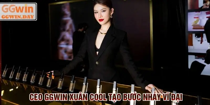 CEO GGWin Xuân Cool - Bước Nhảy Của Thiên Tài - vaxon.dev