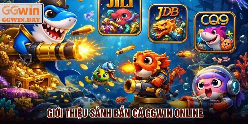 Bắn Cá GGWin - Sảnh Bắn Cá Xèng Trực Tuyến Hot 2026 - vaxon.dev