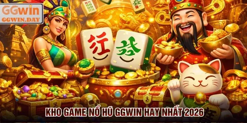 Nổ Hũ GGWin - Game Hay, Quay Dễ, Thưởng Cao, Rút Uy Tín - vaxon.dev