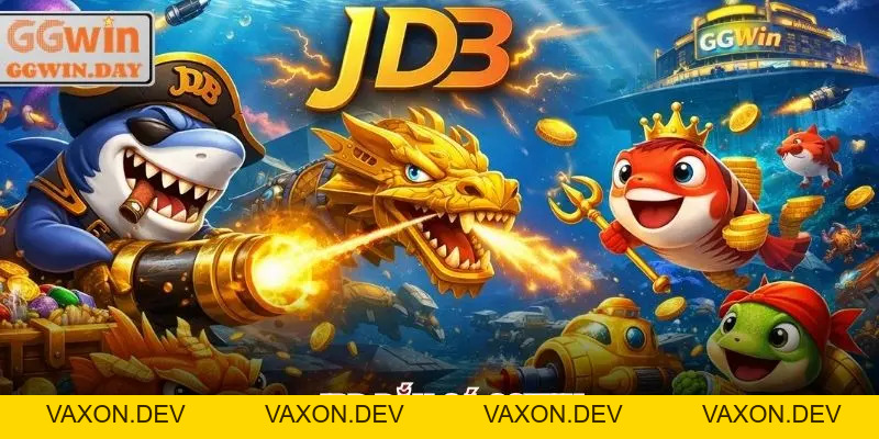 JDB Bắn Cá GGWin - Sảnh Game Uy Tín, Thưởng Cao Nhất 2026 - vaxon.dev