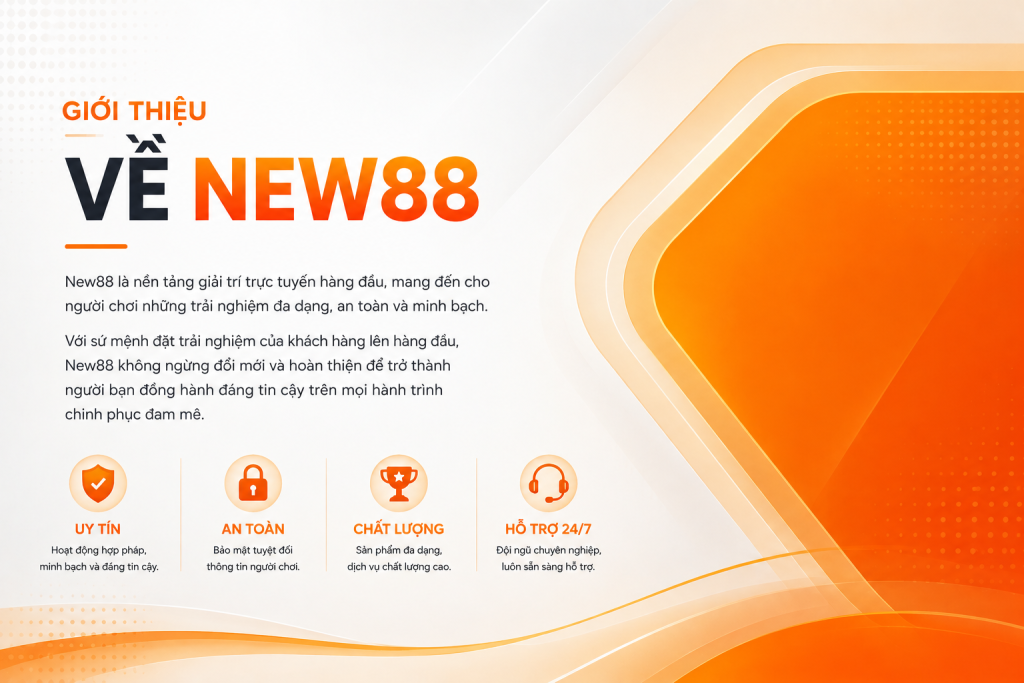Giới Thiệu New88 – Định Hướng Phát Triển Thương Hiệu - vaxon.dev